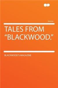Tales from Blackwood.