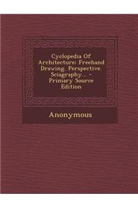 Cyclopedia of Architecture