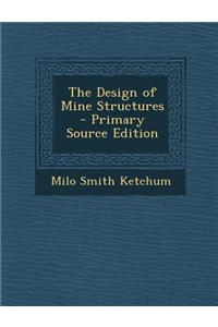 The Design of Mine Structures