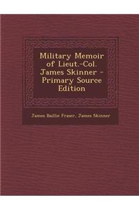 Military Memoir of Lieut.-Col. James Skinner