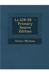 La 628-E8 - Primary Source Edition
