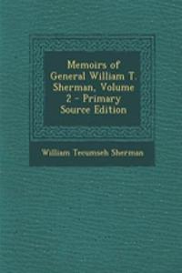 Memoirs of General William T. Sherman, Volume 2