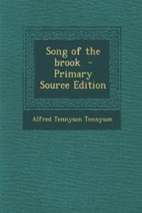 Song of the Brook - Primary Source Edition