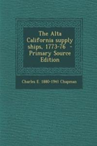 The Alta California Supply Ships, 1773-76