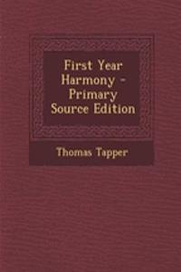 First Year Harmony - Primary Source Edition