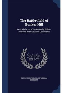The Battle-field of Bunker Hill