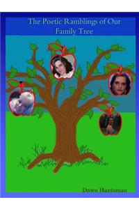 The Poetic Ramblings of Our Family Tree