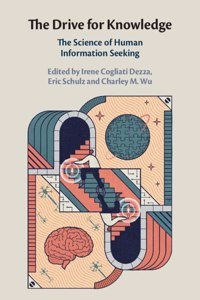 Drive for Knowledge: The Science of Human Information Seeking