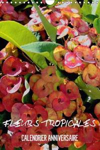 Fleurs Tropicales / Calendrier Anniversaire