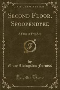 Second Floor, Spoopendyke