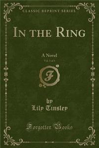 In the Ring, Vol. 3 of 3