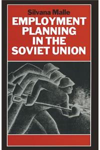 Employment Planning in the Soviet Union: Continuity and Change