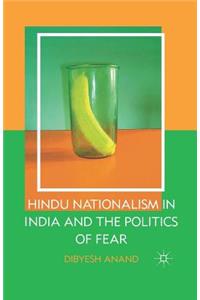 Hindu Nationalism in India and the Politics of Fear