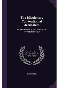 The Missionary Convention at Jerusalem