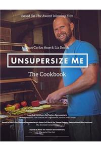 UnSupersize Me - The Cookbook