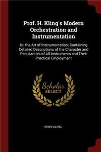 Prof. H. Kling's Modern Orchestration and Instrumentation