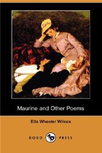 Maurine and Other Poems (Dodo Press)