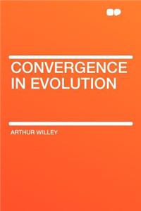 Convergence in Evolution