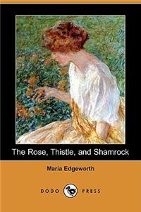 The Rose, Thistle, and Shamrock (Dodo Press)