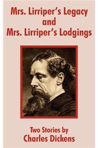 Mrs. Lirriper's Legacy and Mrs. Lirriper's Lodgings