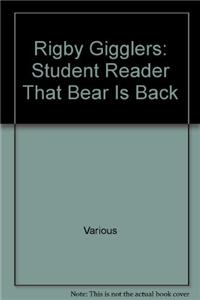 Rigby Gigglers: Student Reader Putrid Pink That Bear Is Back