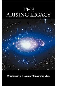 The Arising Legacy