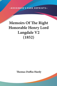 Memoirs Of The Right Honorable Henry Lord Langdale V2 (1852)