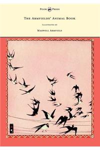 Armfields' Animal Book - With 8 Illustrations in Colour by Maxwell Armfield