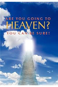 Are You Going to Heaven?