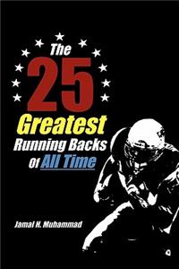 The 25 Greatest Running Backs of All Time
