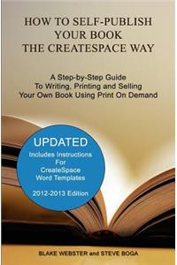 How to Self-Publish Your Book the CreateSpace Way