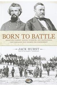 Born to Battle: Grant and Forrest