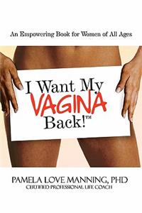 I Want My Vagina Back