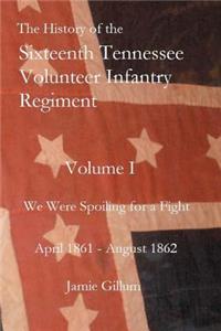 The History of the Sixteenth Tennessee Volunteer Infantry Regiment