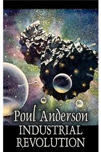 Industrial Revolution by Poul Anderson, Science Fiction, Adventure