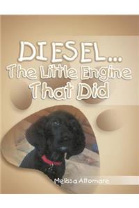 Diesel... the Little Engine That Did