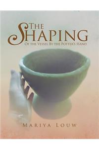 Shaping