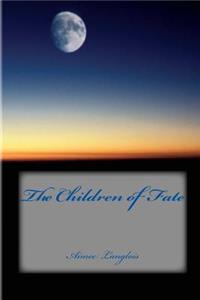 The Children of Fate