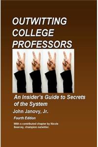 Outwitting College Professors, 4th Edition