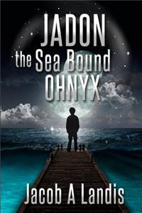 Jadon the Sea Bound Ohnyx