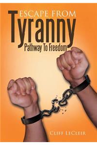 Escape from Tyranny
