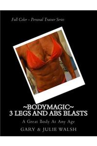 Bodymagic - 3 Legs and Abs Blasts