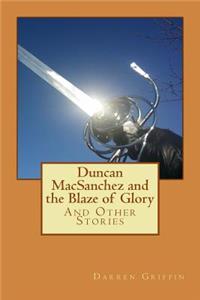 Duncan MacSanchez and the Blaze of Glory