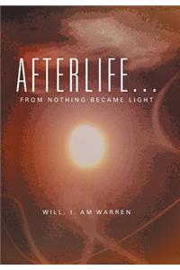 Afterlife . . .