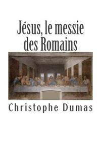 Jésus, le messie des Romains