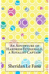 An Adventure of Hardress Fitzgerald, a Royalist Captain