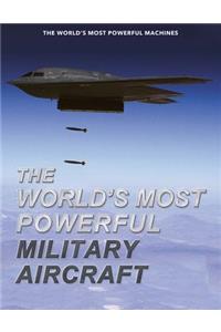 World's Most Powerful Military Aircraft