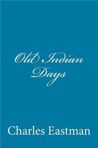 Old Indian Days