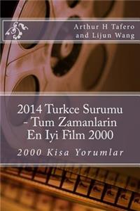 2014 Turkce Surumu - Tum Zamanlarin En Iyi Film 2000