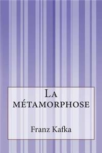 La métamorphose